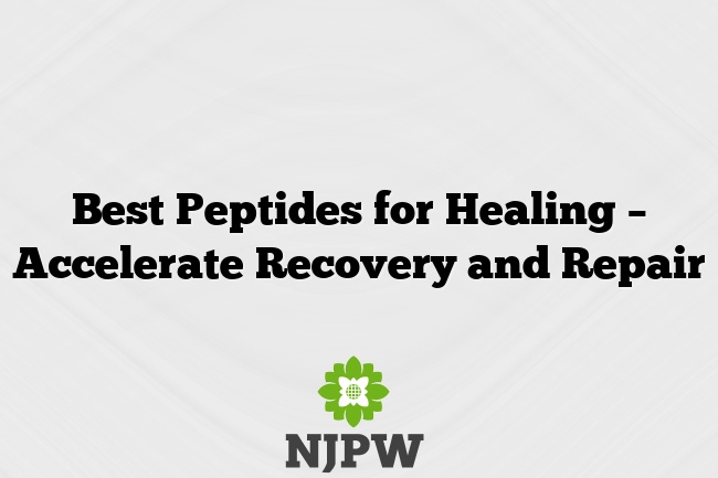 Best Peptides for Healing – Accelerate Recovery and Repair