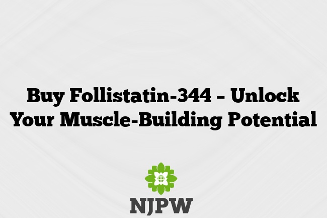 Buy Follistatin-344 – Unlock Your Muscle-Building Potential