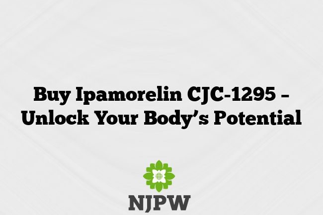 Buy Ipamorelin CJC-1295 – Unlock Your Body’s Potential