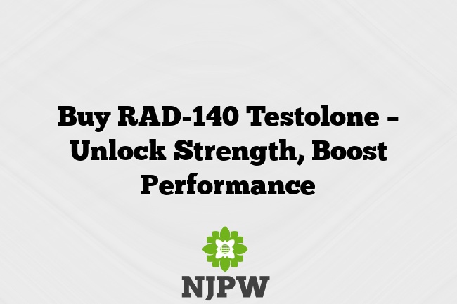 Buy RAD-140 Testolone – Unlock Strength, Boost Performance