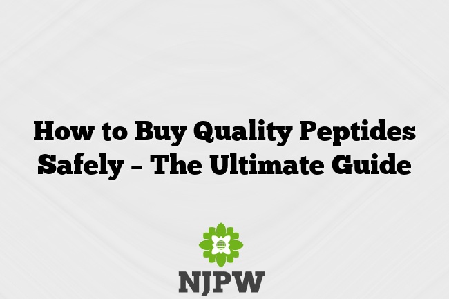 How to Buy Quality Peptides Safely – The Ultimate Guide