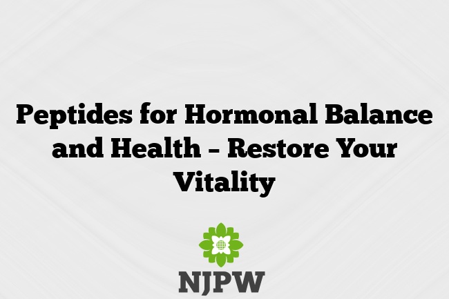 Peptides for Hormonal Balance and Health – Restore Your Vitality