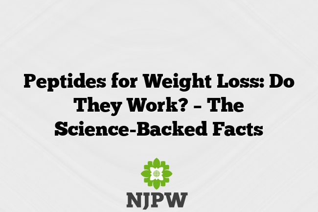 Peptides for Weight Loss: Do They Work? – The Science-Backed Facts